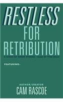 Restless for Retribution: A Series of Short Stories
