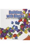 Building with Blocks: Work with 11-19 to Gain Foundations for Place Value