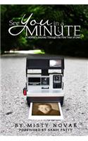 See You in a Minute: A Mother's Journey Through the First Year of Grief(English)