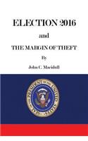 Election 2016 and the Margin of Theft