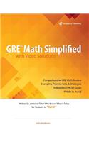 GRE Math Simplified with Video Solutions: Written and Explained by a Veteran Tutor Who Knows What it Takes for Students to Get It(English)