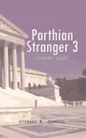 Parthian Stranger 3: Supreme Court