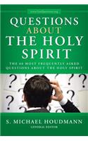 Questions about the Holy Spirit