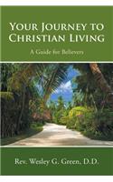 Your Journey to Christian Living