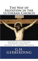 The Way of Salvation in the Lutheran Church