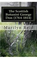 Scottish Botanist George Don (1764-1814)