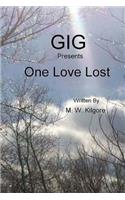 Gig presents One Love Lost
