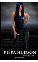 The Kiera Hudson Prequels