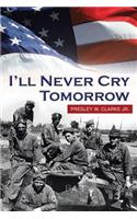 I'll Never Cry Tomorrow