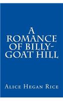 A Romance of Billy-Goat Hill