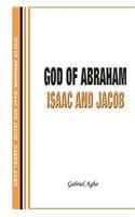 God of Abraham, Isaac and Jacob