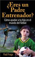 ¿eres Un Padre Entrenador?