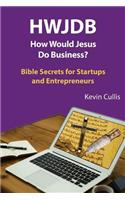 Hwjdb How Would Jesus Do Business?