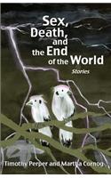 Sex, Death, and the End of the World