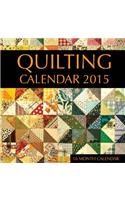 Quilting Calendar 2015: 16 Month Calendar