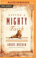 Living a Mighty Faith