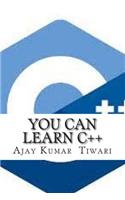 You Can Learn C++