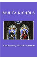 Touched by Your Presence: (English)