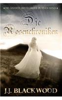 Die Rosenchroniken Sammelband 1-6