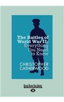 The Battles of World War II: Everything You Need to Know