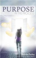 Purpose in the Process: Journey to Destiny