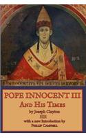 Pope Innocent III and His Times
