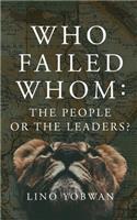 Who Failed Whom