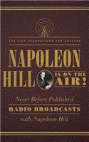 Napoleon Hill Is on the Air!