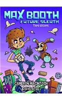 Tape Escape: (Max Booth: Future Sleuth)