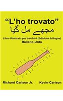 "L'ho trovato": Libro illustrato per bambini Italiano-Urdu (Edizione bilingue)(Freebilingualbooks.com)