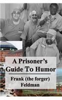 Prisoner's Guide to Humor