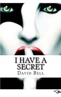 I Have a Secret