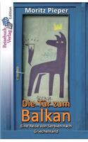 Die Tür Zum Balkan