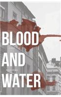 Blood and Water