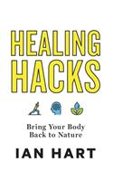 Healing Hacks