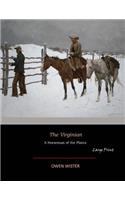 Virginian: Large Print