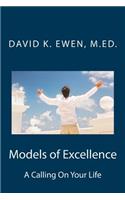 Models of Excellence: A Calling On Your Life