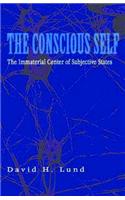 The Conscious Self