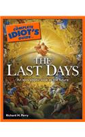 Complete Idiot's Guide to the Last Days