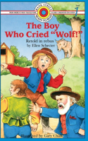 Boy Who Cried Wolf!