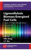 Lignocellulosic Biomass-Energized Fuel Cells