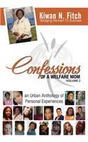 Confessions of a Welfare Mom - Volume 2