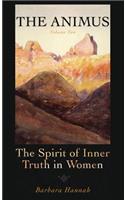 Animus: The Spirit of the Inner Truth in Women, Volume 2