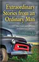 Extraordinary Stories from an Ordinary Man