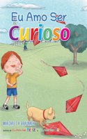 Eu Amo Ser Curioso (Portuguese)