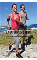 130 Recetas de Jugos Y Comidas Para La Enfermedad Renal: Dele a Su Cuerpo Lo Que Necesita Para Recuperarse Rápida y Naturalmente