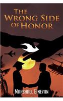 The Wrong Side Of Honor