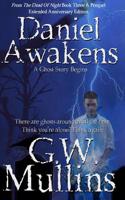 Daniel Awakens A Ghost Story Begins Extended Edition: (3 From the Dead of Night)