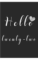 Hello twenty-two