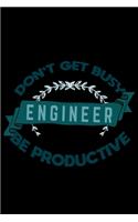 Don't get busy. Engineer. Be productive: Hangman Puzzles - Mini Game - Clever Kids - 110 Lined pages - 6 x 9 in - 15.24 x 22.86 cm - Single Player - Funny Great Gift